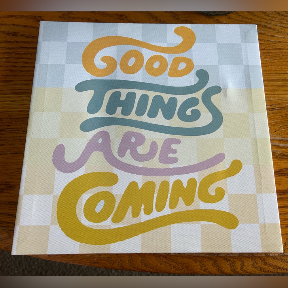“Good Things Are Coming” Wall Canvas